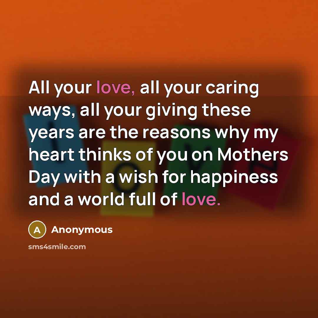 “All your love, all your caring ways, all your giving…” quote by Anonymous