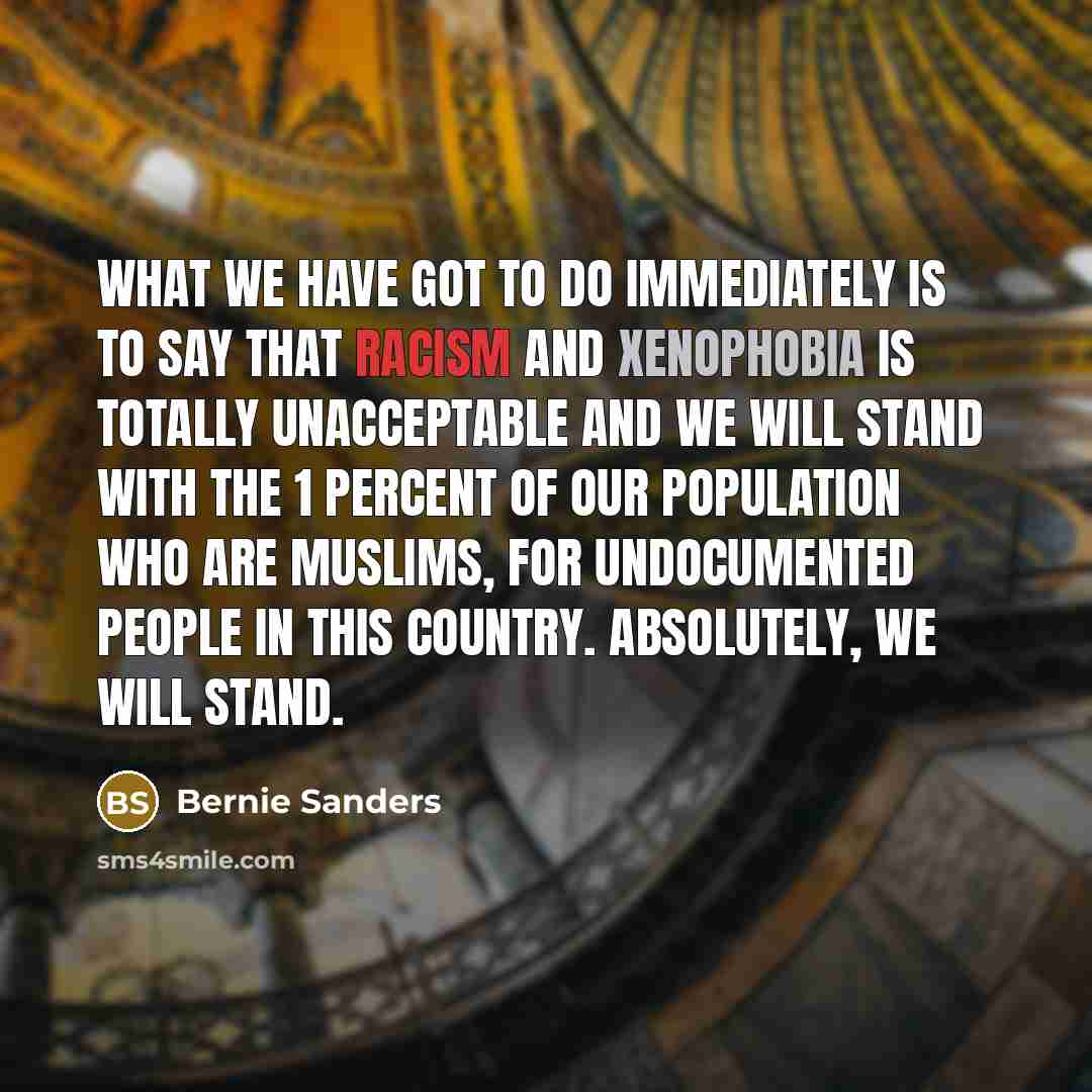 “What we have got to do immediately is to say…” quote by Bernie Sanders