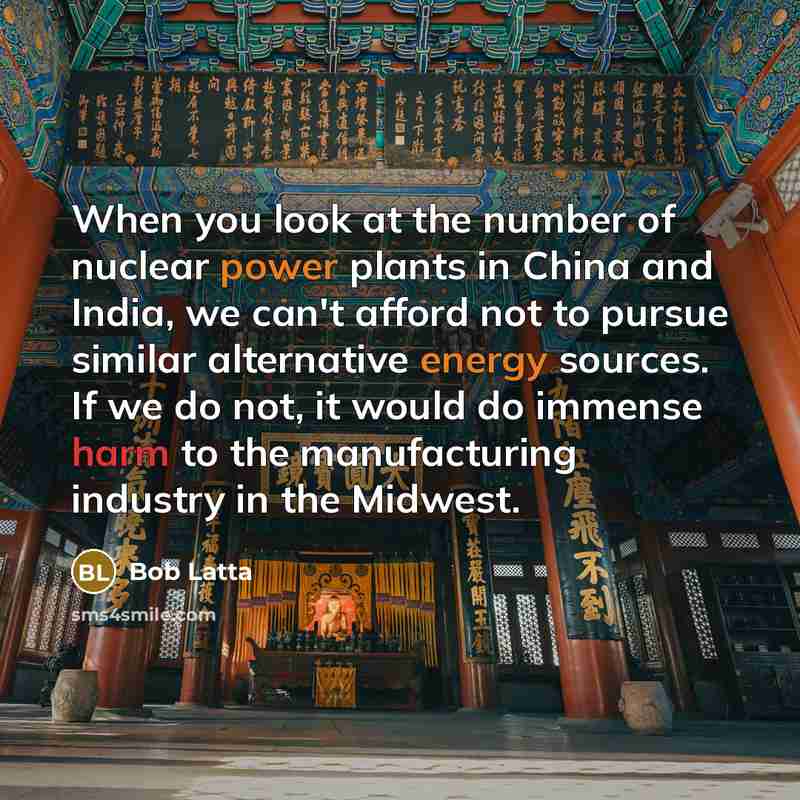 “When you look at the number of nuclear power plants…” quote by Bob Latta