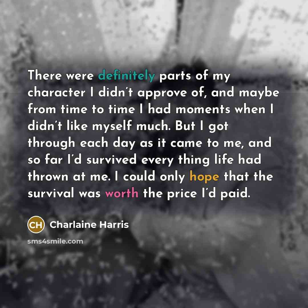 “There were definitely parts of my character I didn’t approve…” quote by Charlaine Harris
