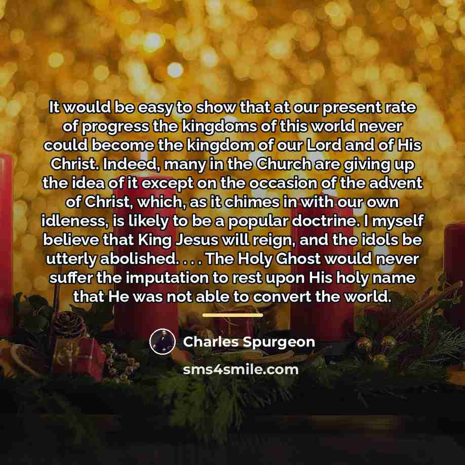 “It would be easy to show that at our present…” quote by Charles Spurgeon