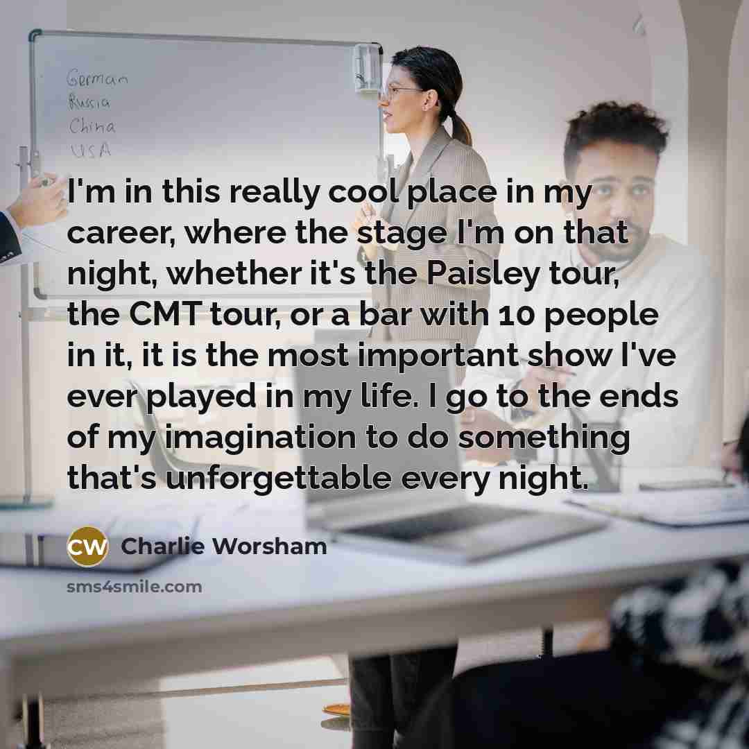 “I'm in this really cool place in my career, where…” quote by Charlie Worsham