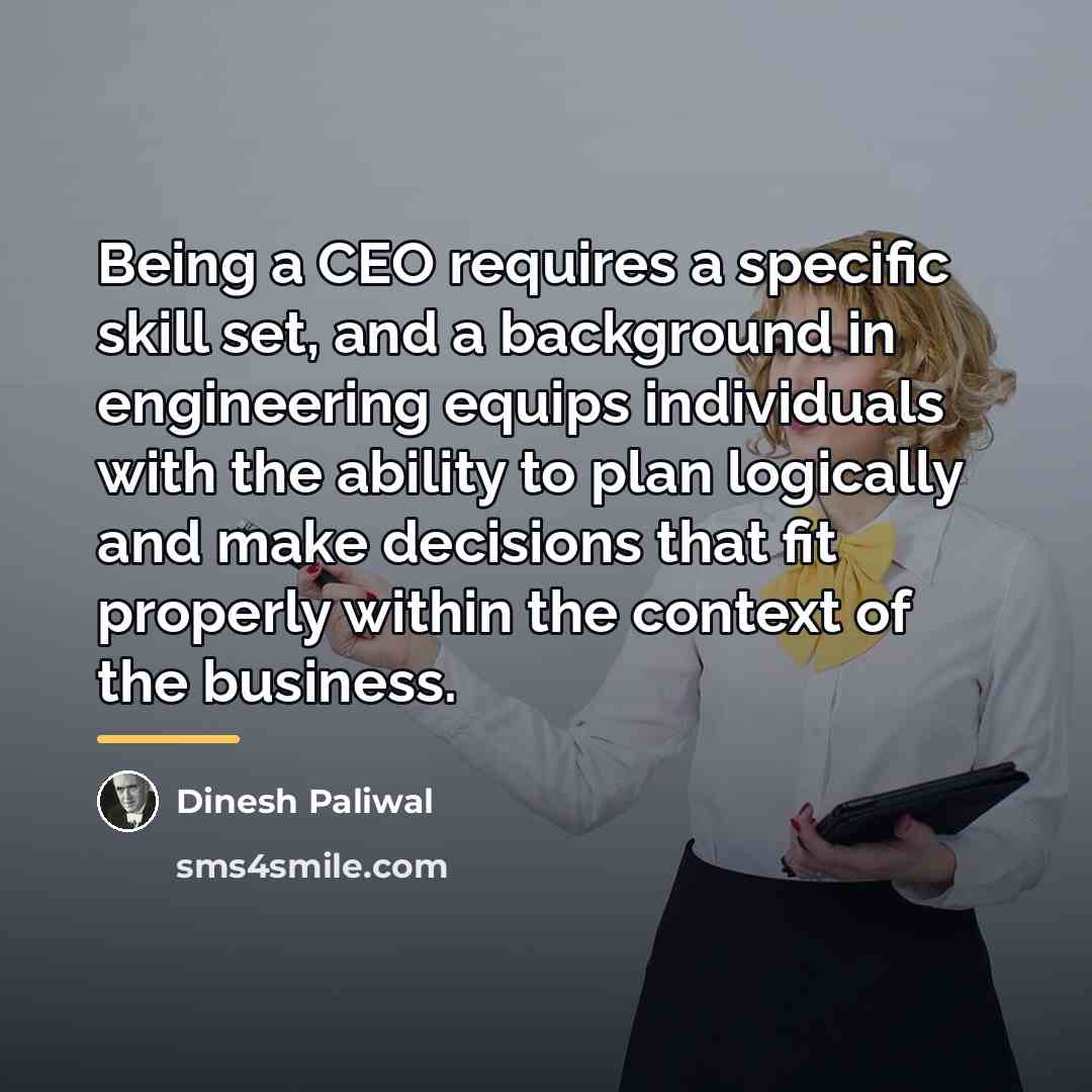 “Being a CEO requires a specific skill set, and a…” quote by Dinesh Paliwal
