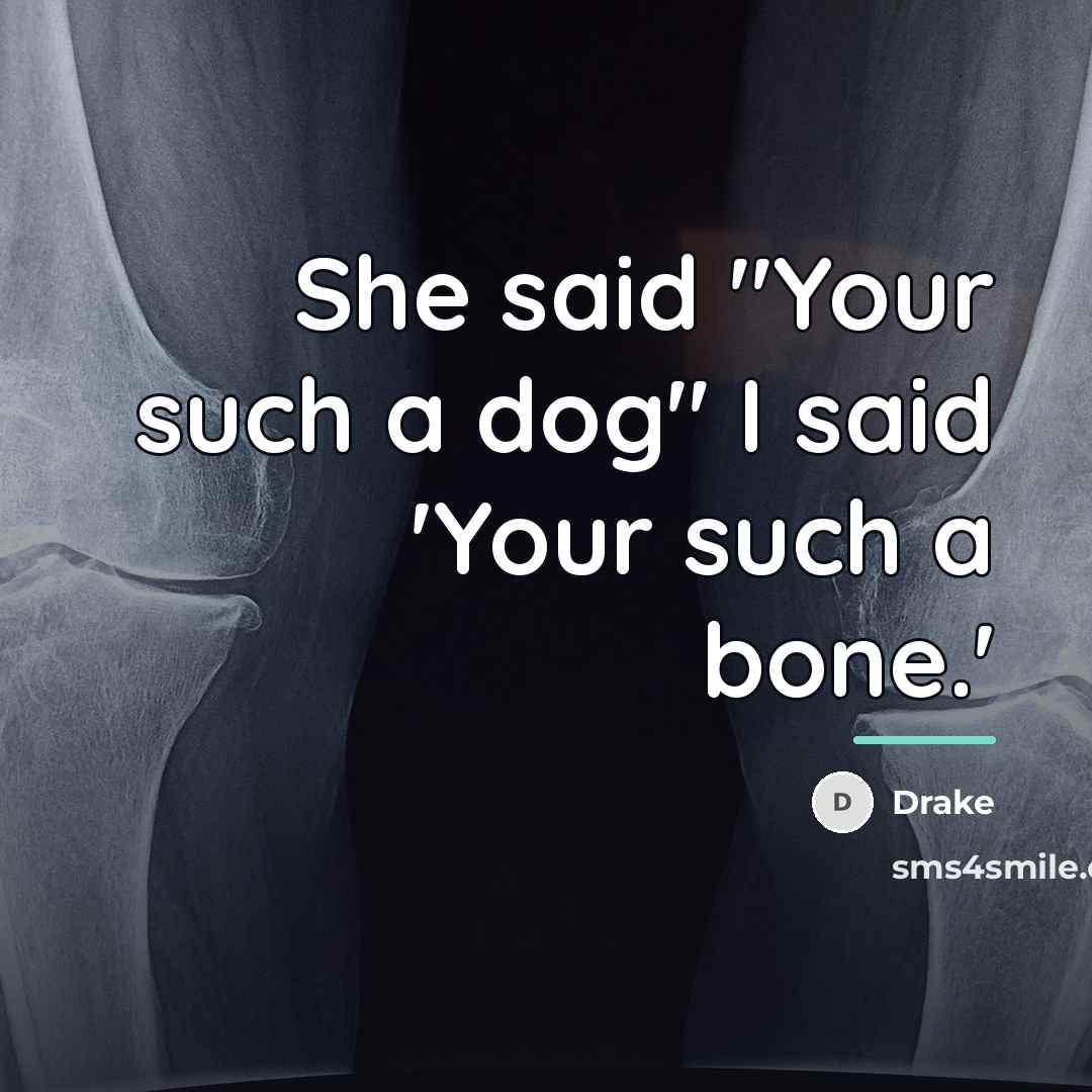 “She said "Your such a dog" I said 'Your such…” quote by Drake