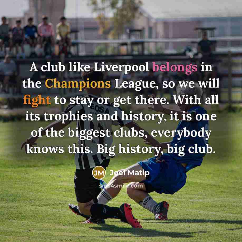 “A club like Liverpool belongs in the Champions League, so…” quote by Joel Matip