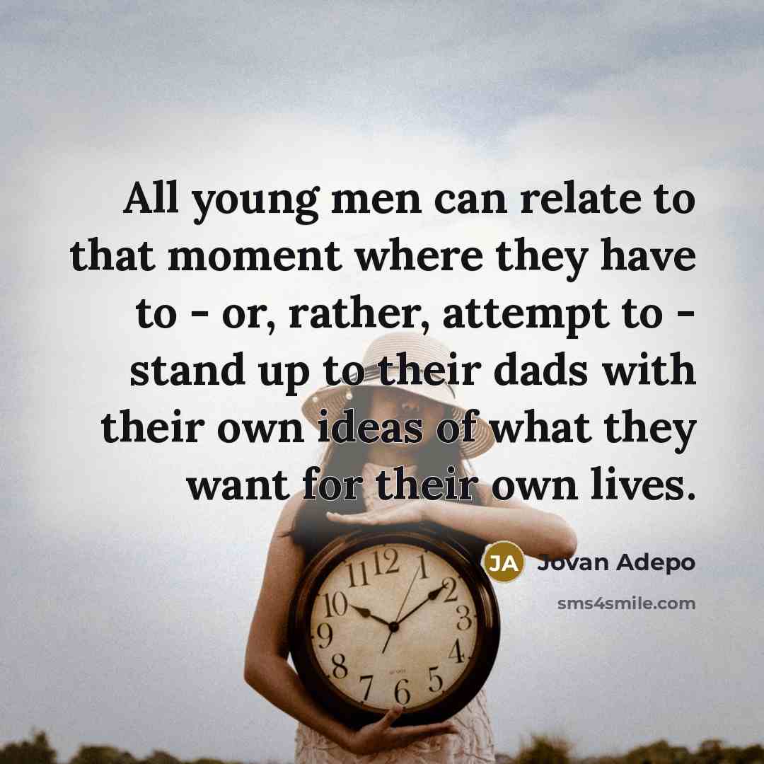 “All young men can relate to that moment where they…” quote by Jovan Adepo