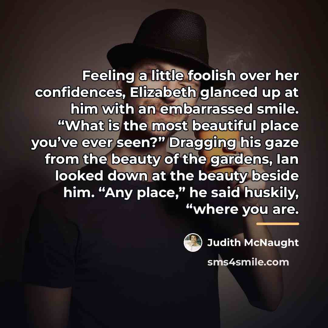 “Feeling a little foolish over her confidences, Elizabeth glanced up…” quote by Judith McNaught