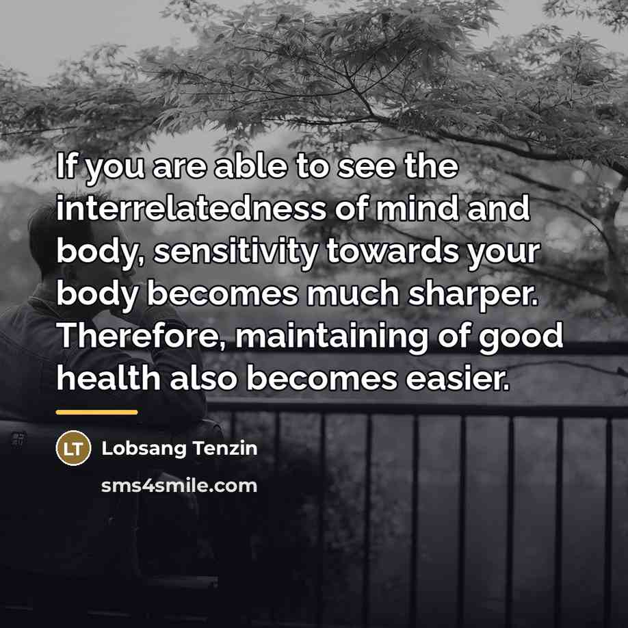 “If you are able to see the interrelatedness of mind…” quote by Lobsang Tenzin
