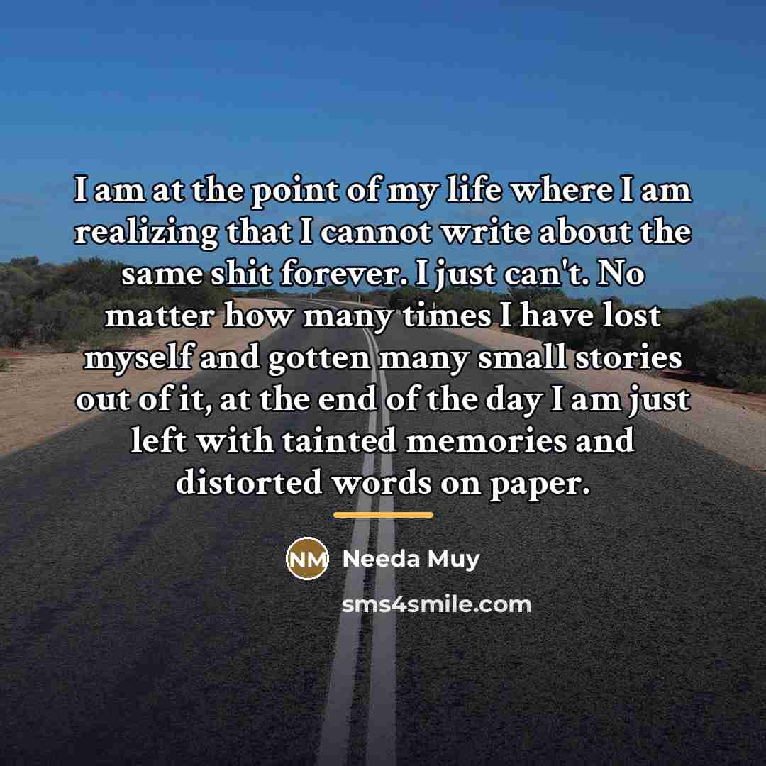“I am at the point of my life where I…” quote by Needa Muy