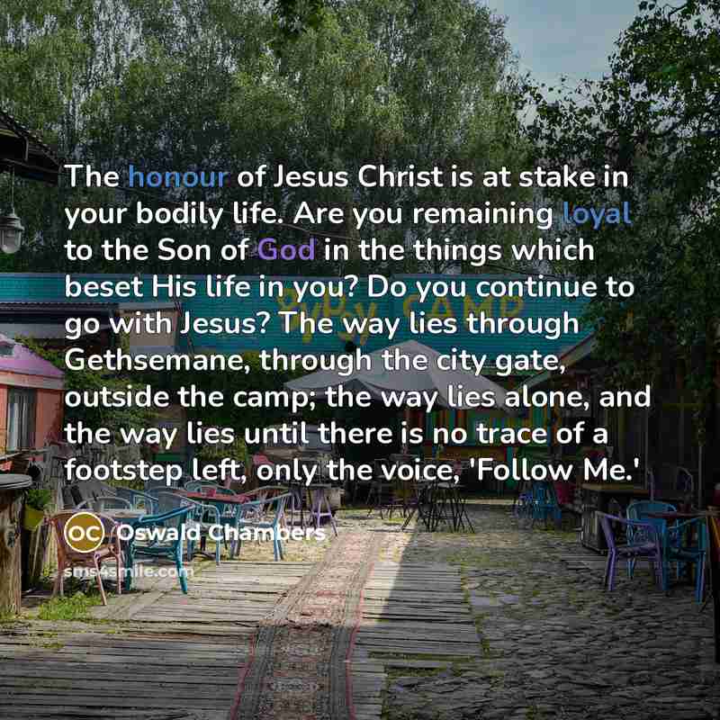 “The honour of Jesus Christ is at stake in your…” quote by Oswald Chambers
