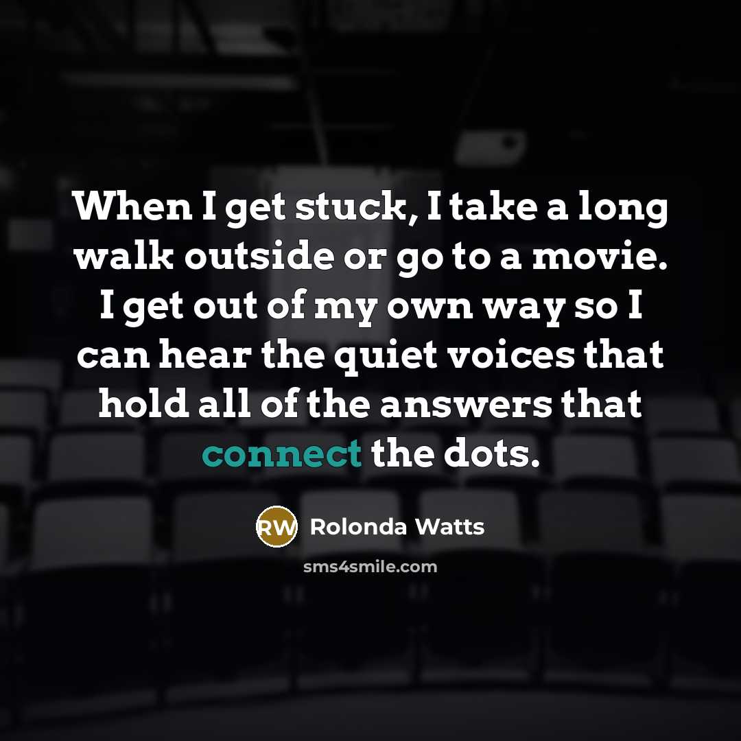“When I get stuck, I take a long walk outside…” quote by Rolonda Watts