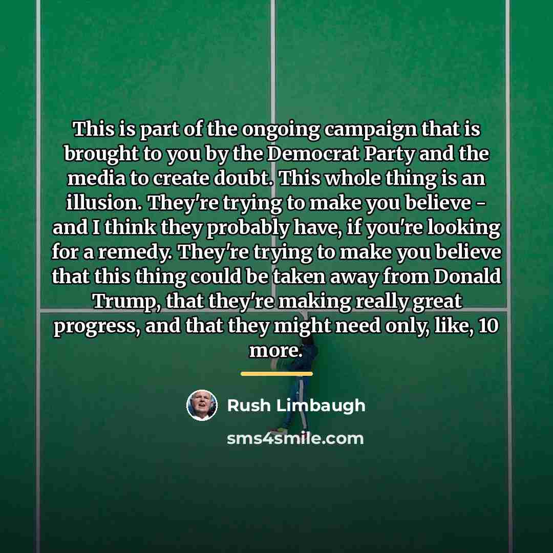 “This is part of the ongoing campaign that is brought…” quote by Rush Limbaugh