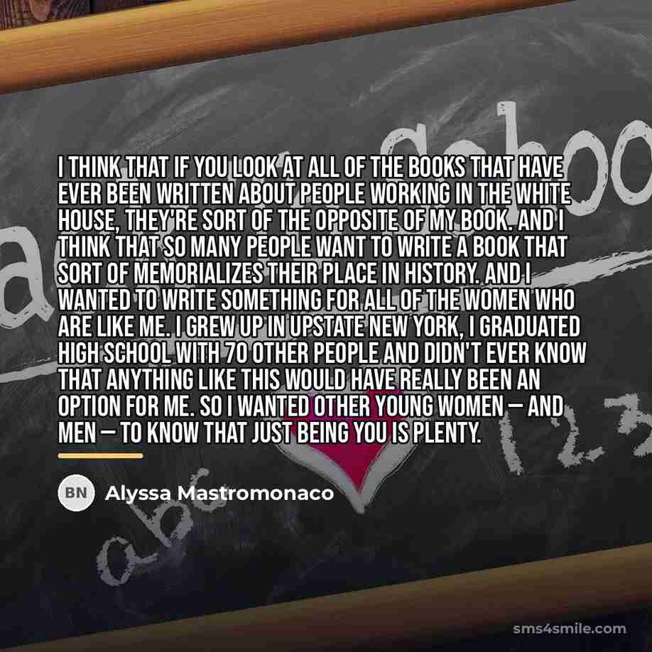 “I think that if you look at all of the…” quote by Alyssa Mastromonaco