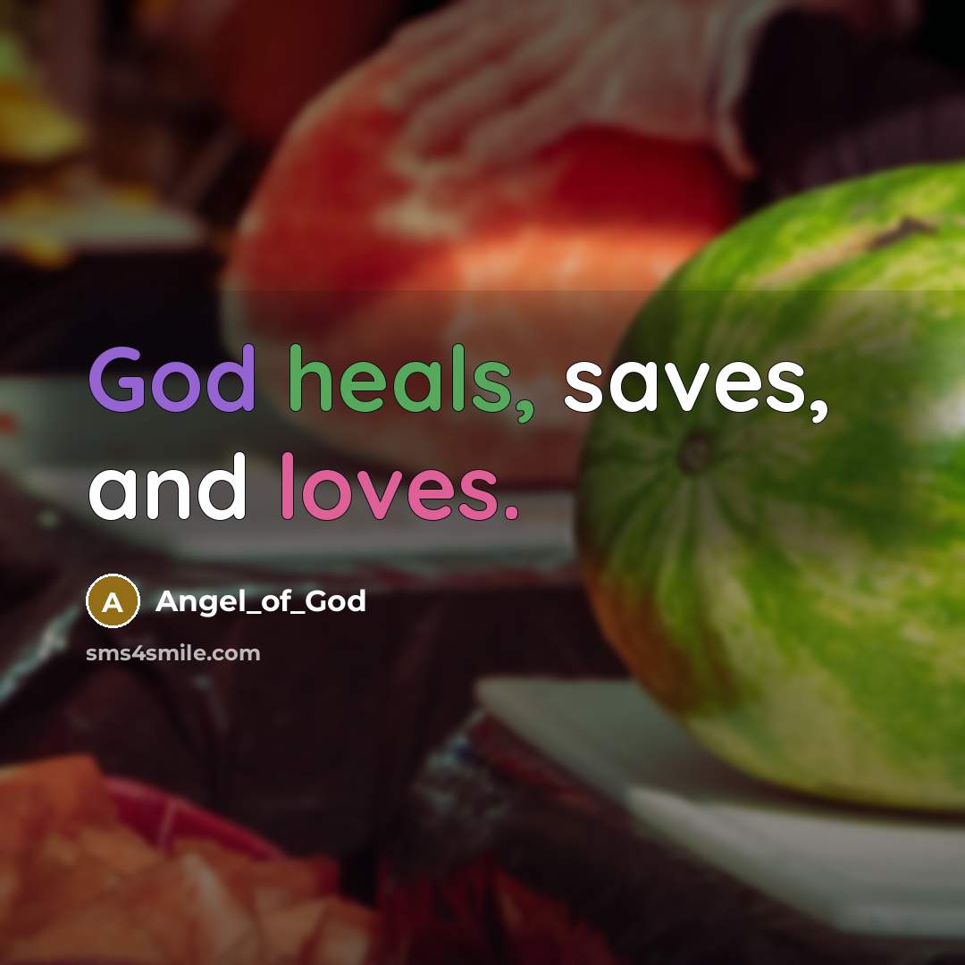 “God heals, saves, and loves.…” quote by Angel_of_God