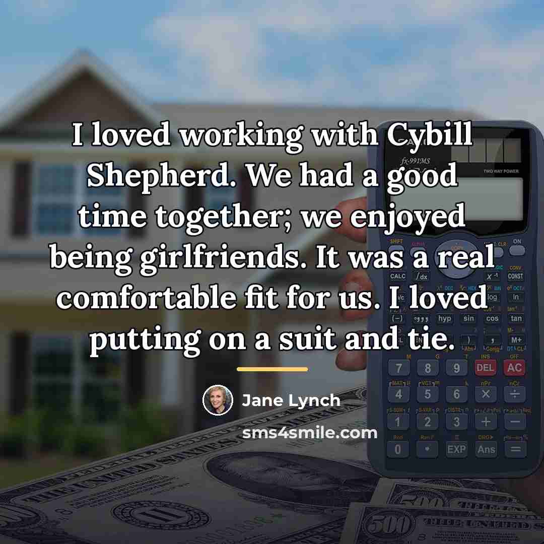 “I loved working with Cybill Shepherd. We had a good…” quote by Jane Lynch