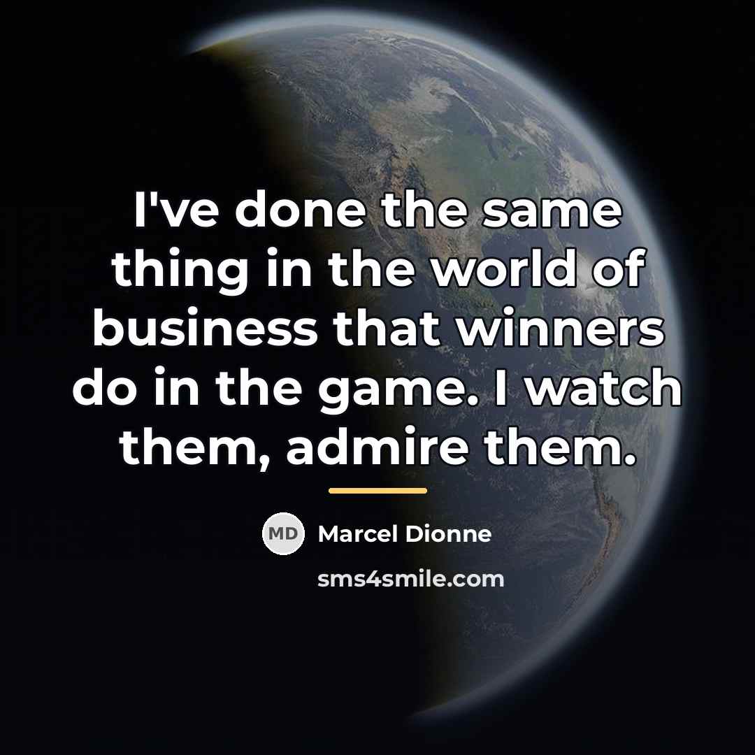 “I've done the same thing in the world of business…” quote by Marcel Dionne
