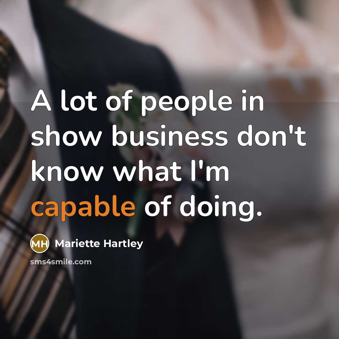 “A lot of people in show business don't know what…” quote by Mariette Hartley