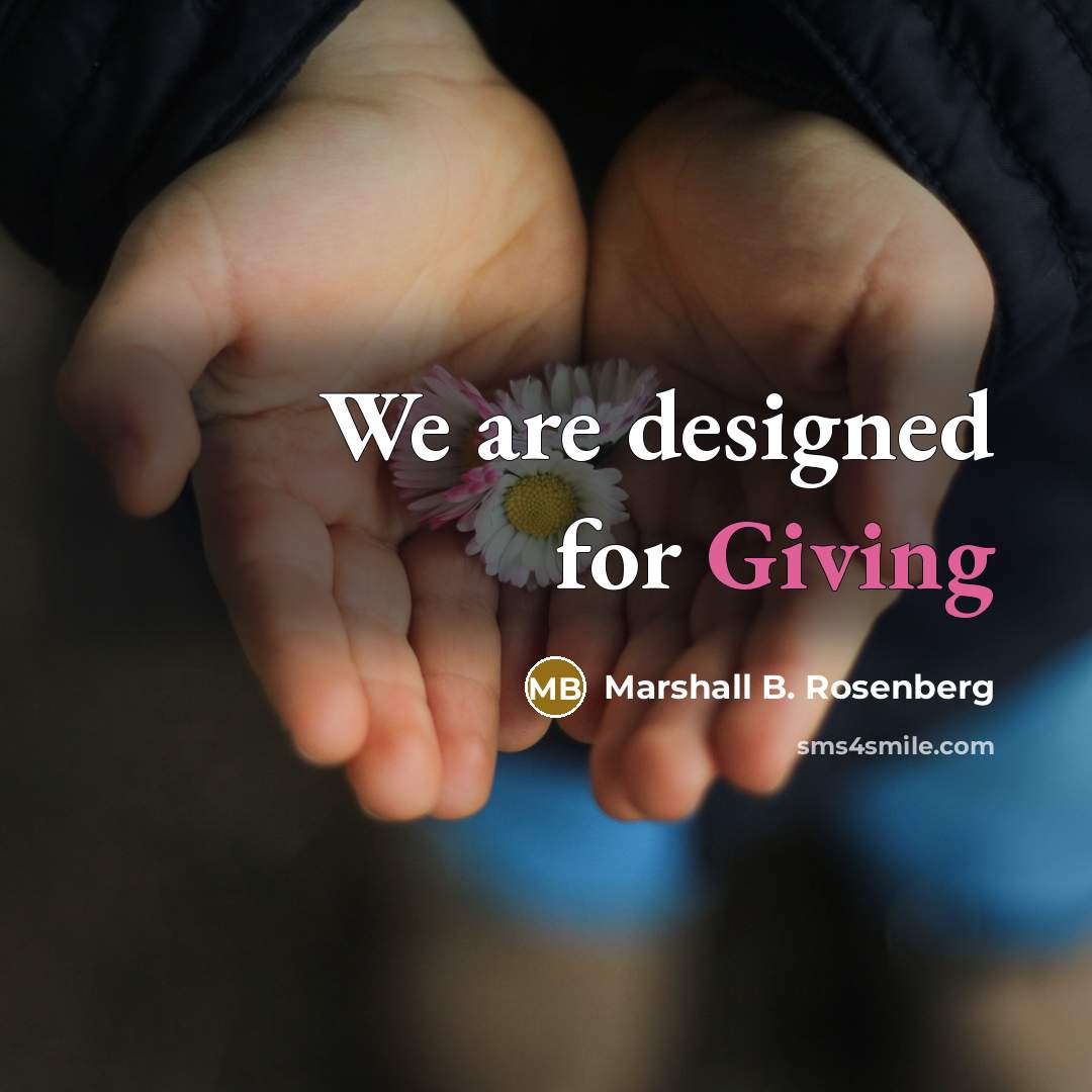 “We are designed for Giving” quote by Marshall B. Rosenberg