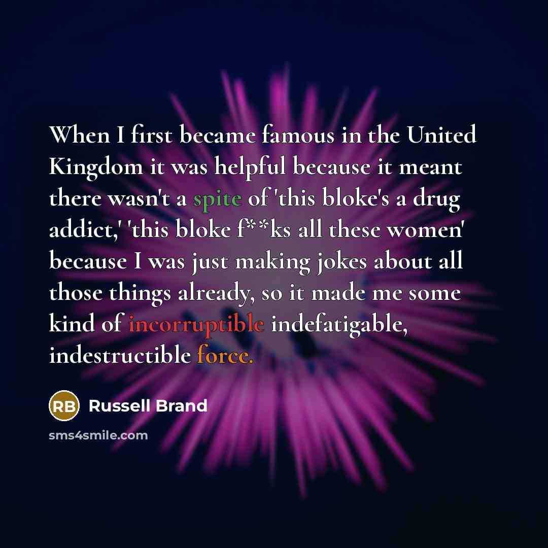 “When I first became famous in the United Kingdom it…” quote by Russell Brand