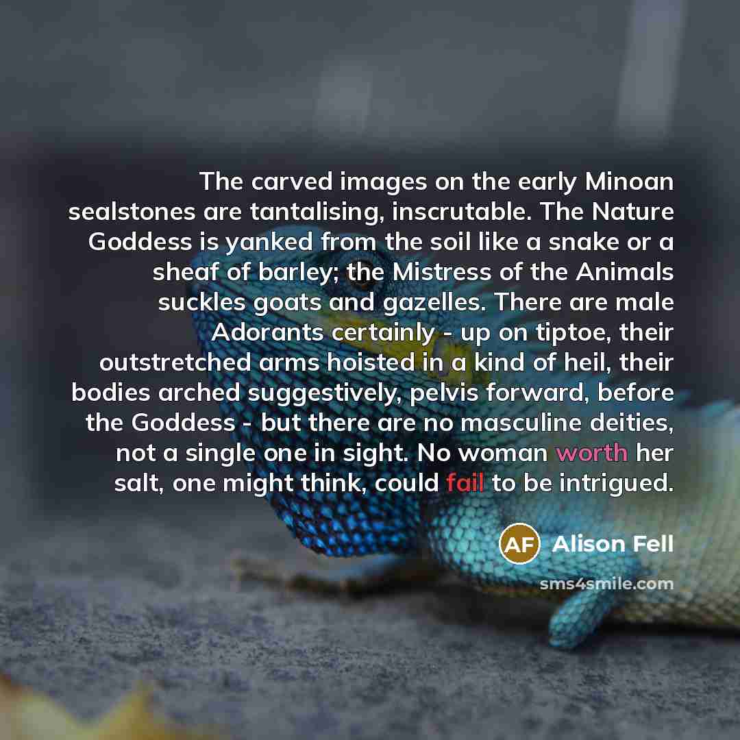 “The carved images on the early Minoan sealstones are tantalising,…” quote by Alison Fell