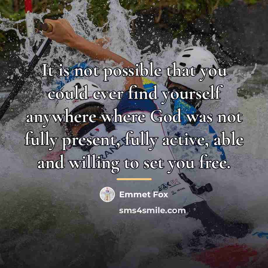 “It is not possible that you could ever find yourself…” quote by Emmet Fox