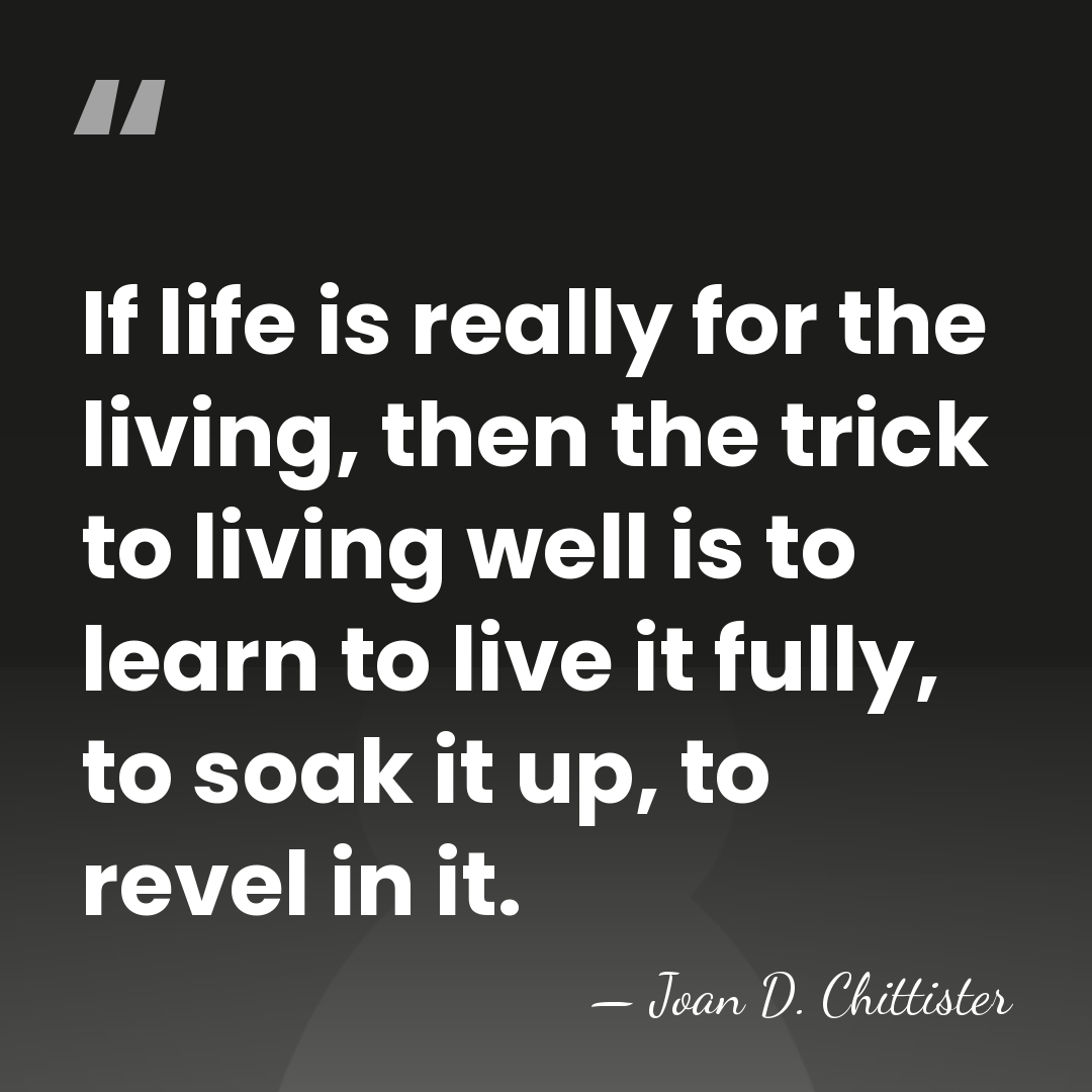 If life is really for the living, then the trick to living&hellip; - Joan D. Chittister