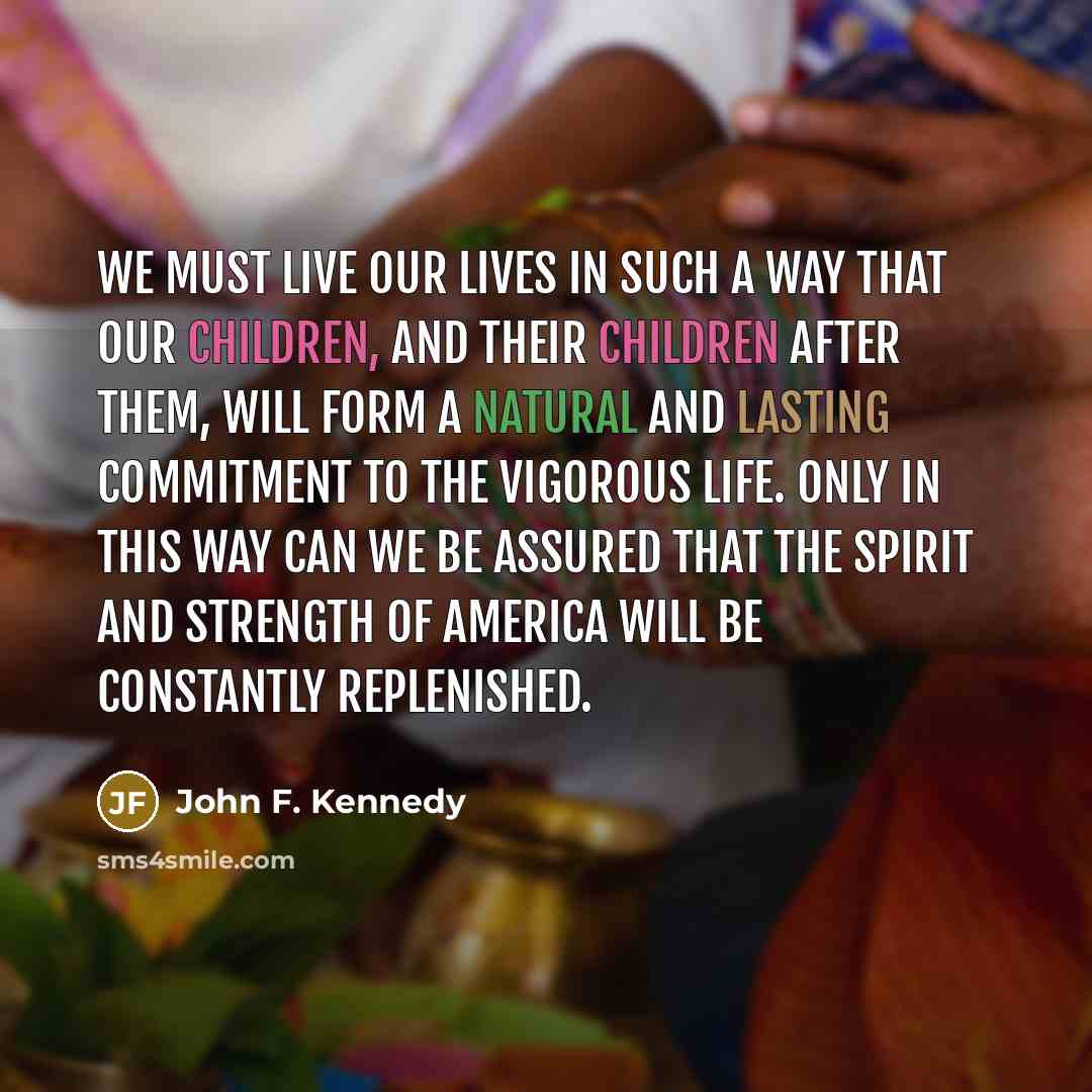 “We must live our lives in such a way that…” quote by John F. Kennedy