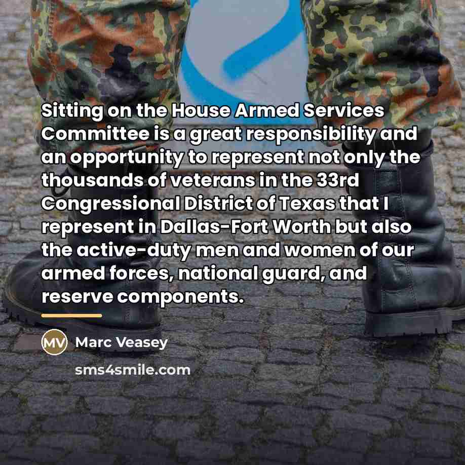 “Sitting on the House Armed Services Committee is a great…” quote by Marc Veasey