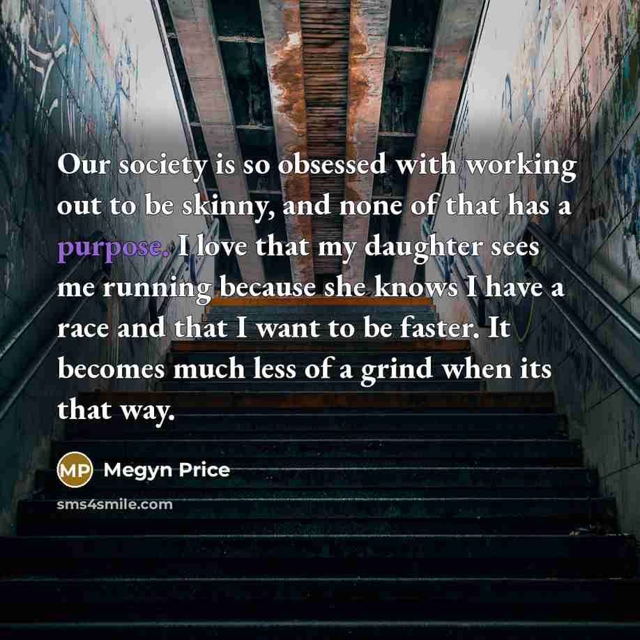 “Our society is so obsessed with working out to be…” quote by Megyn Price