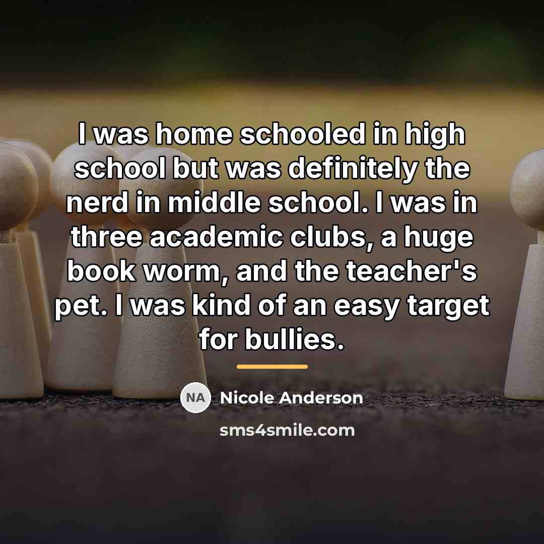 “I was home schooled in high school but was definitely…” quote by Nicole Anderson