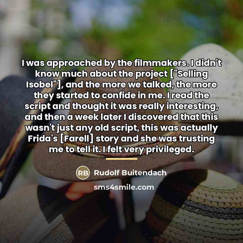 “I was approached by the filmmakers. I didn't know much…” quote by Rudolf Buitendach
