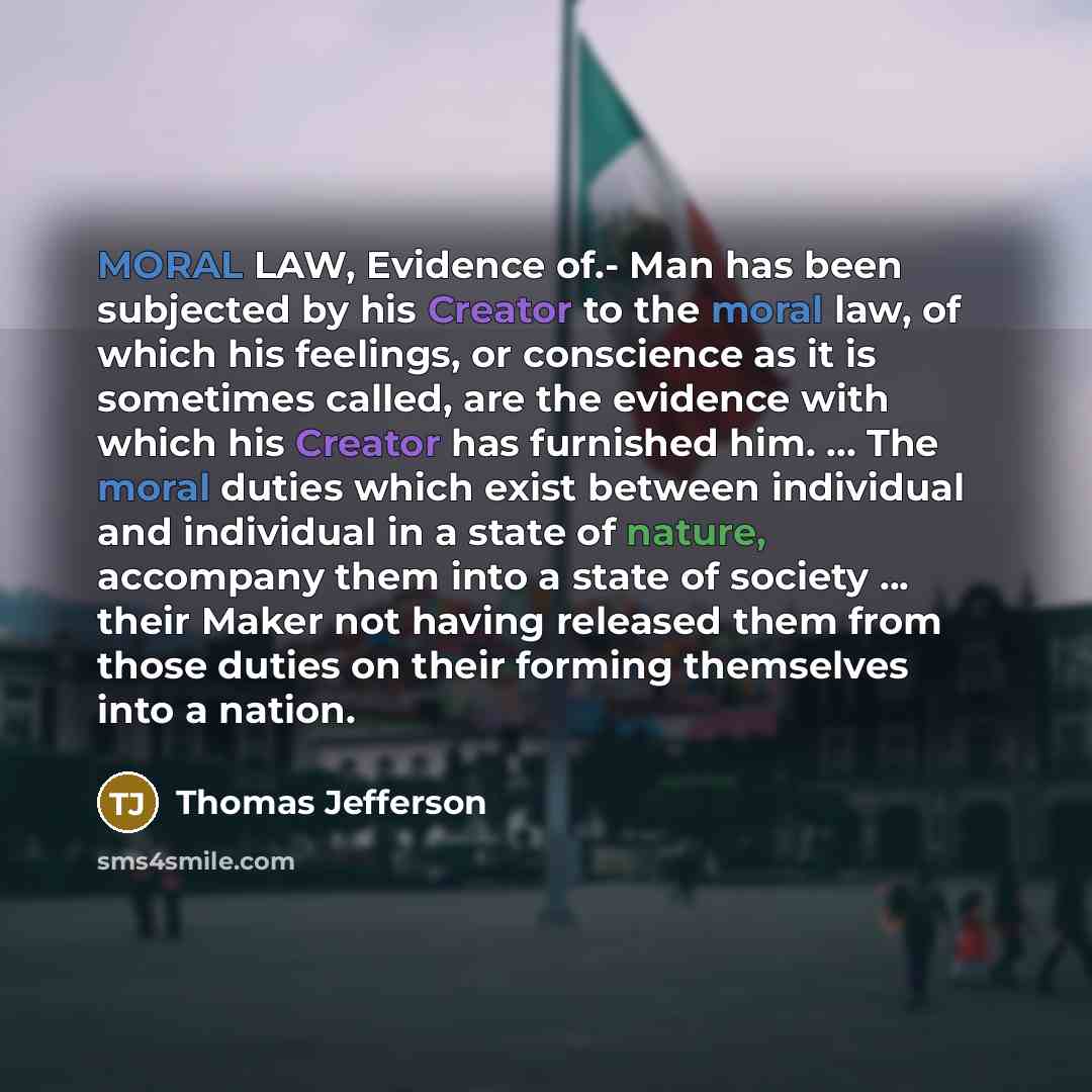 “MORAL LAW, Evidence of.- Man has been subjected by his…” quote by Thomas Jefferson