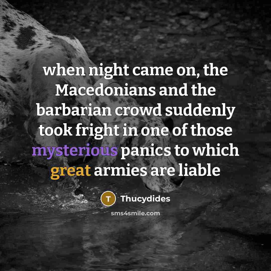 “when night came on, the Macedonians and the barbarian crowd…” quote by Thucydides