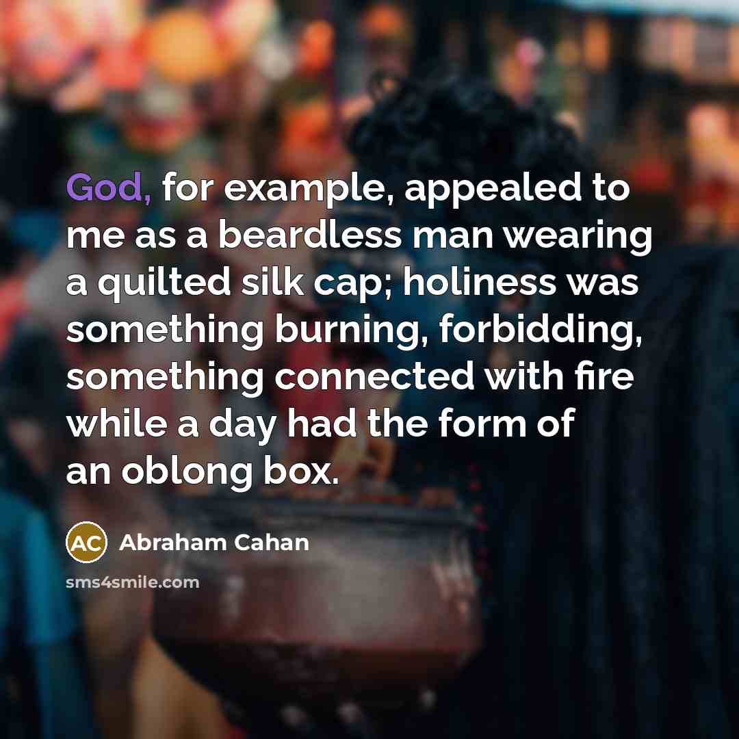 “God, for example, appealed to me as a beardless man…” quote by Abraham Cahan