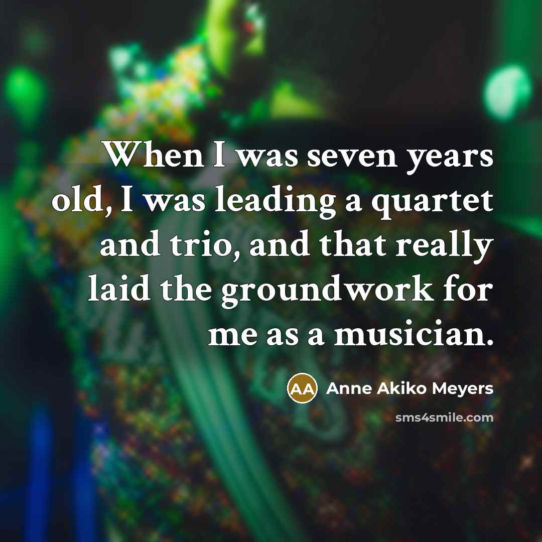 “When I was seven years old, I was leading a…” quote by Anne Akiko Meyers