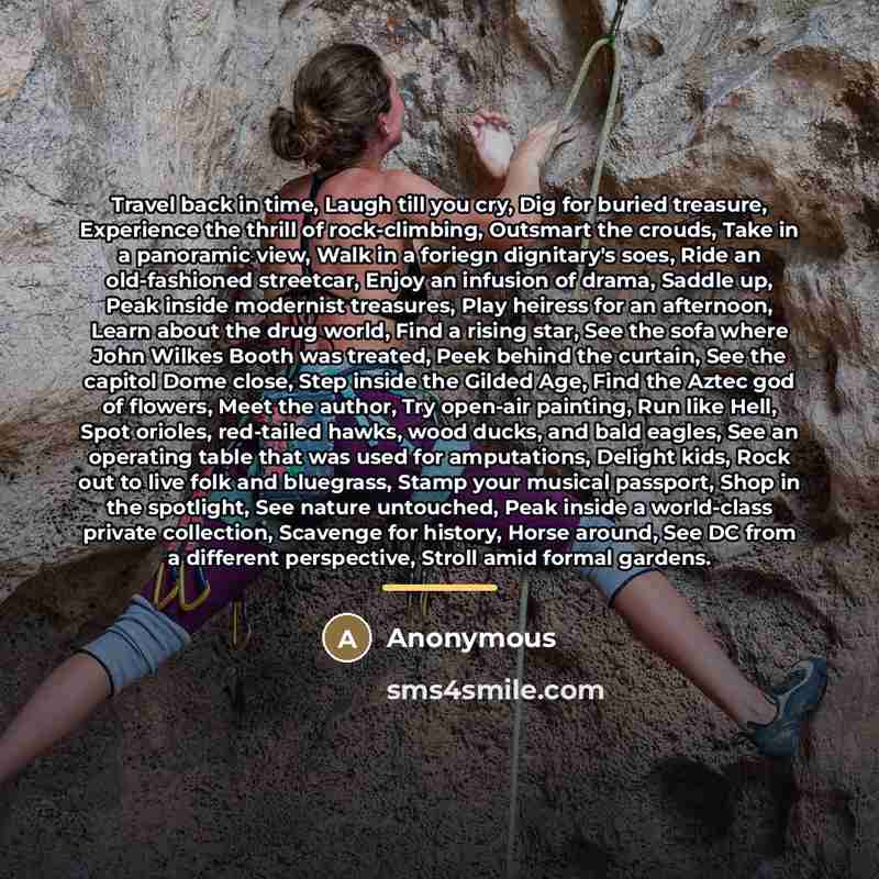 “Travel back in time, Laugh till you cry, Dig for…” quote by Anonymous