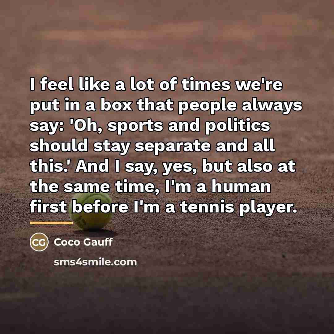“I feel like a lot of times we're put in…” quote by Coco Gauff