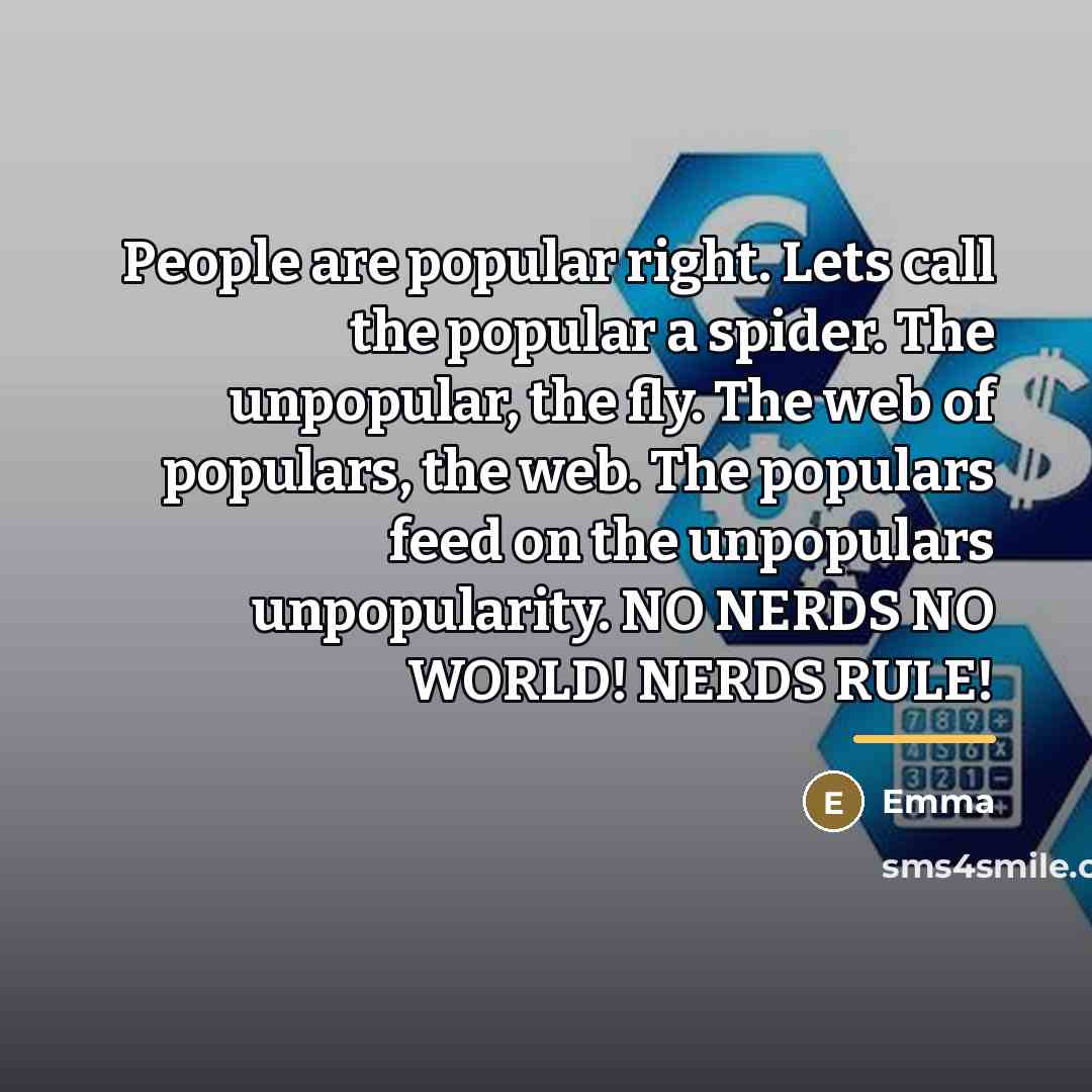 “People are popular right. Lets call the popular a spider.…” quote by Emma