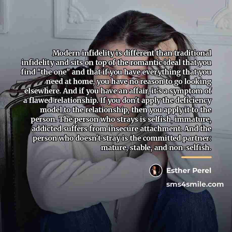 “Modern infidelity is different than traditional infidelity and sits on…” quote by Esther Perel