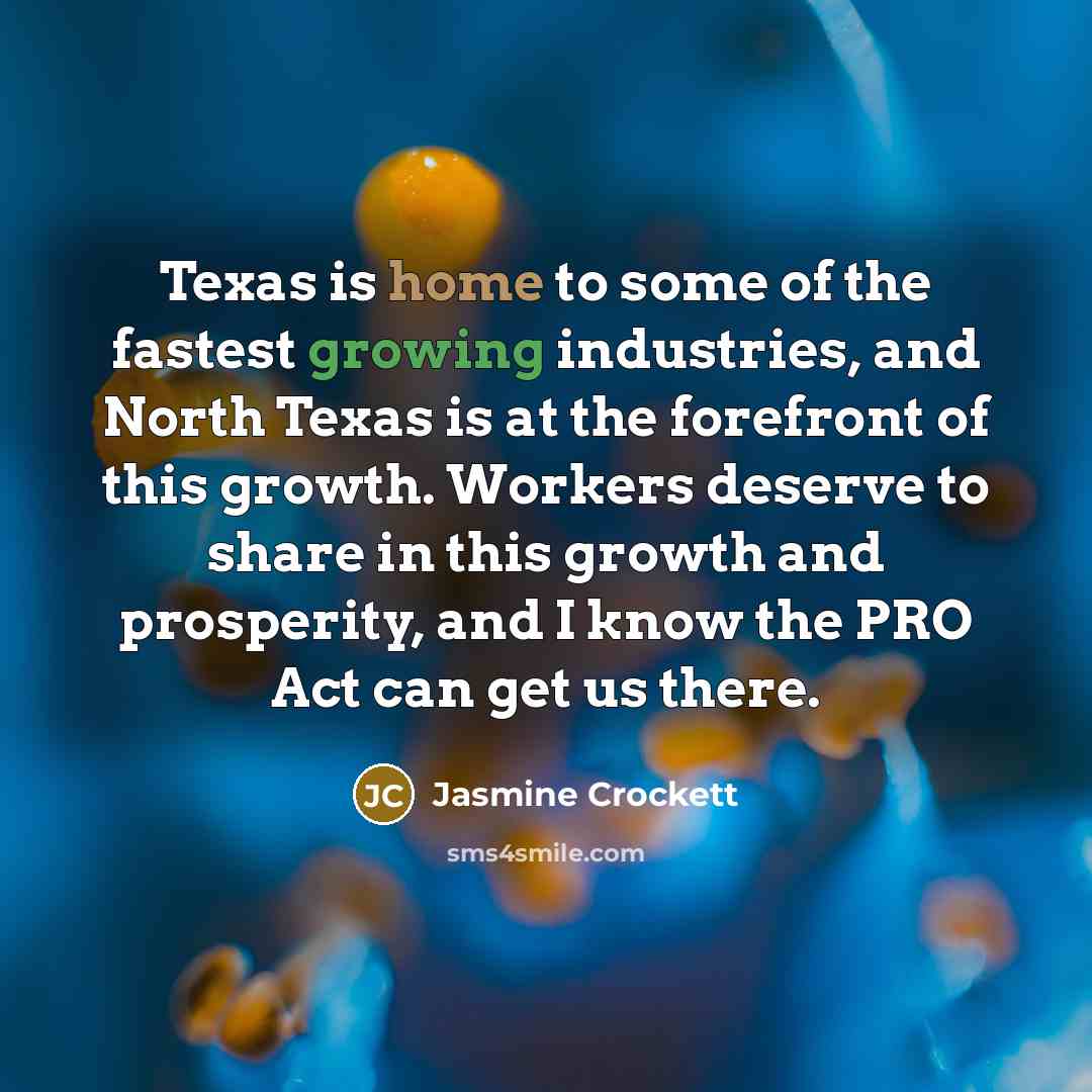 “Texas is home to some of the fastest growing industries,…” quote by Jasmine Crockett