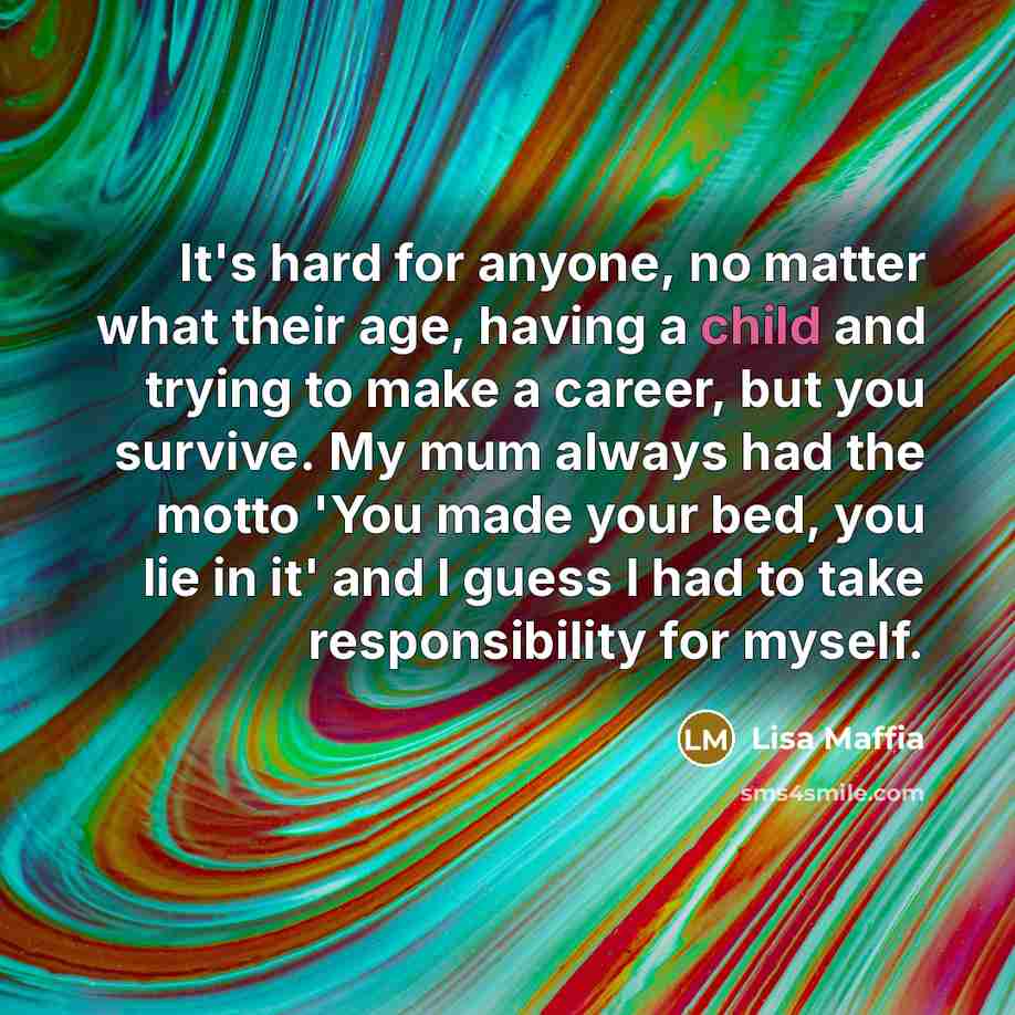 “It's hard for anyone, no matter what their age, having…” quote by Lisa Maffia