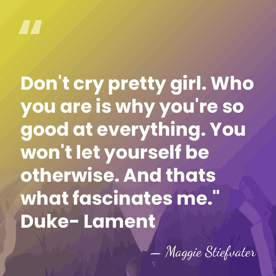 Don't cry pretty girl. Who you are is why you're so good&hellip; - Maggie Stiefvater