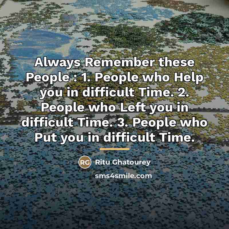 “Always Remember these People : 1. People who Help you…” quote by Ritu Ghatourey