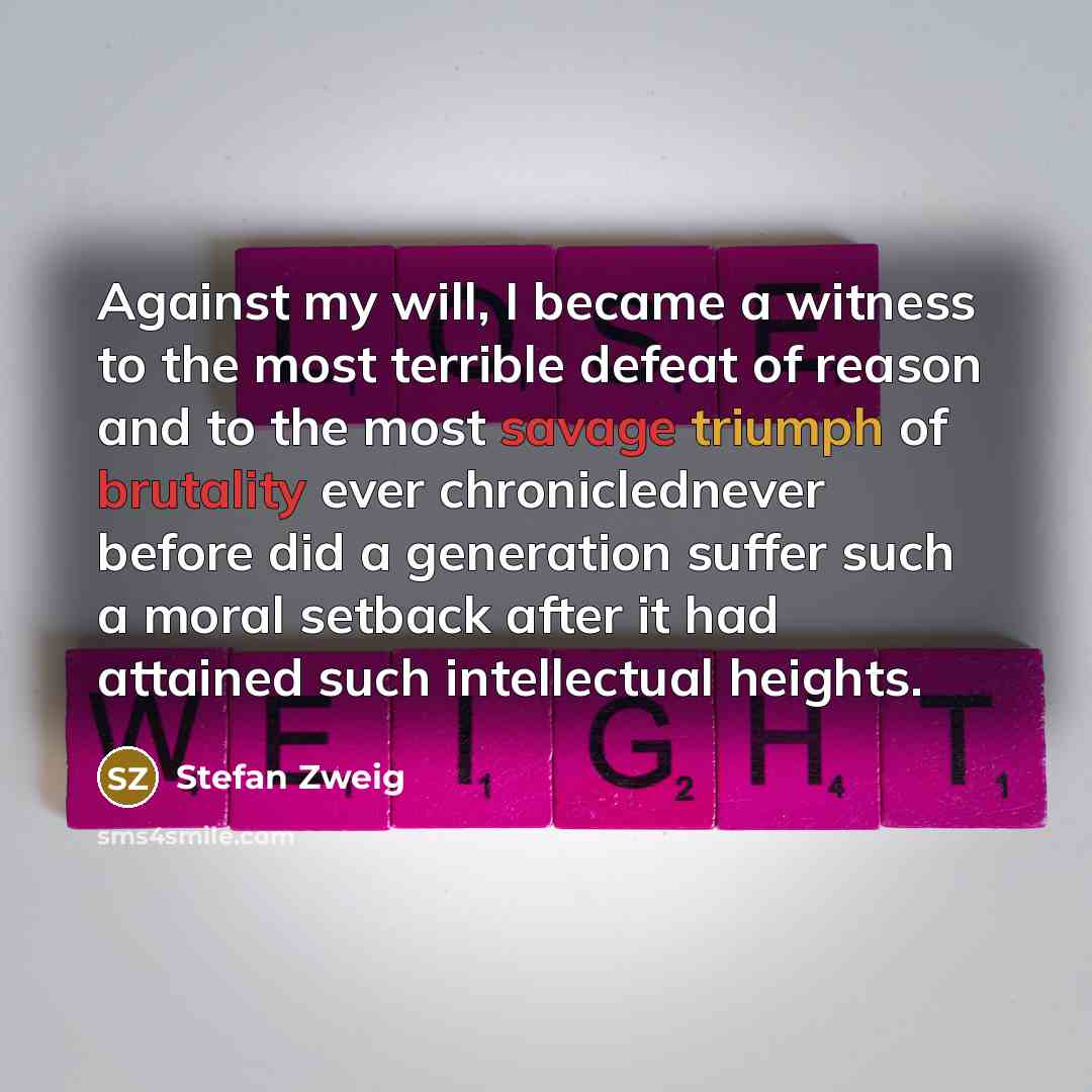 “Against my will, I became a witness to the most…” quote by Stefan Zweig