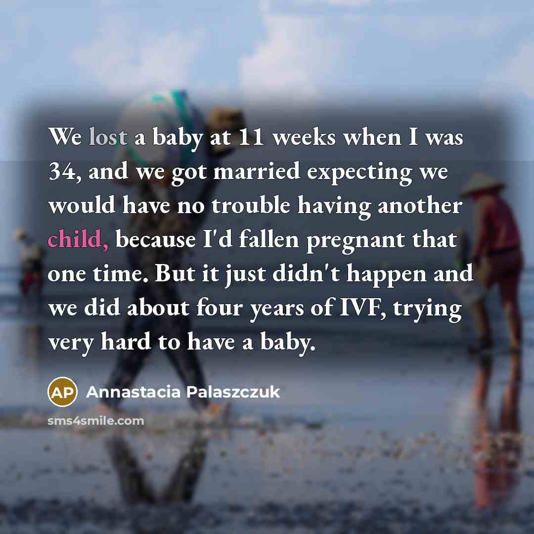 “We lost a baby at 11 weeks when I was…” quote by Annastacia Palaszczuk