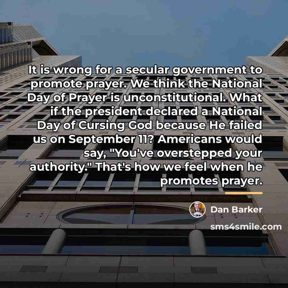“It is wrong for a secular government to promote prayer.…” quote by Dan Barker