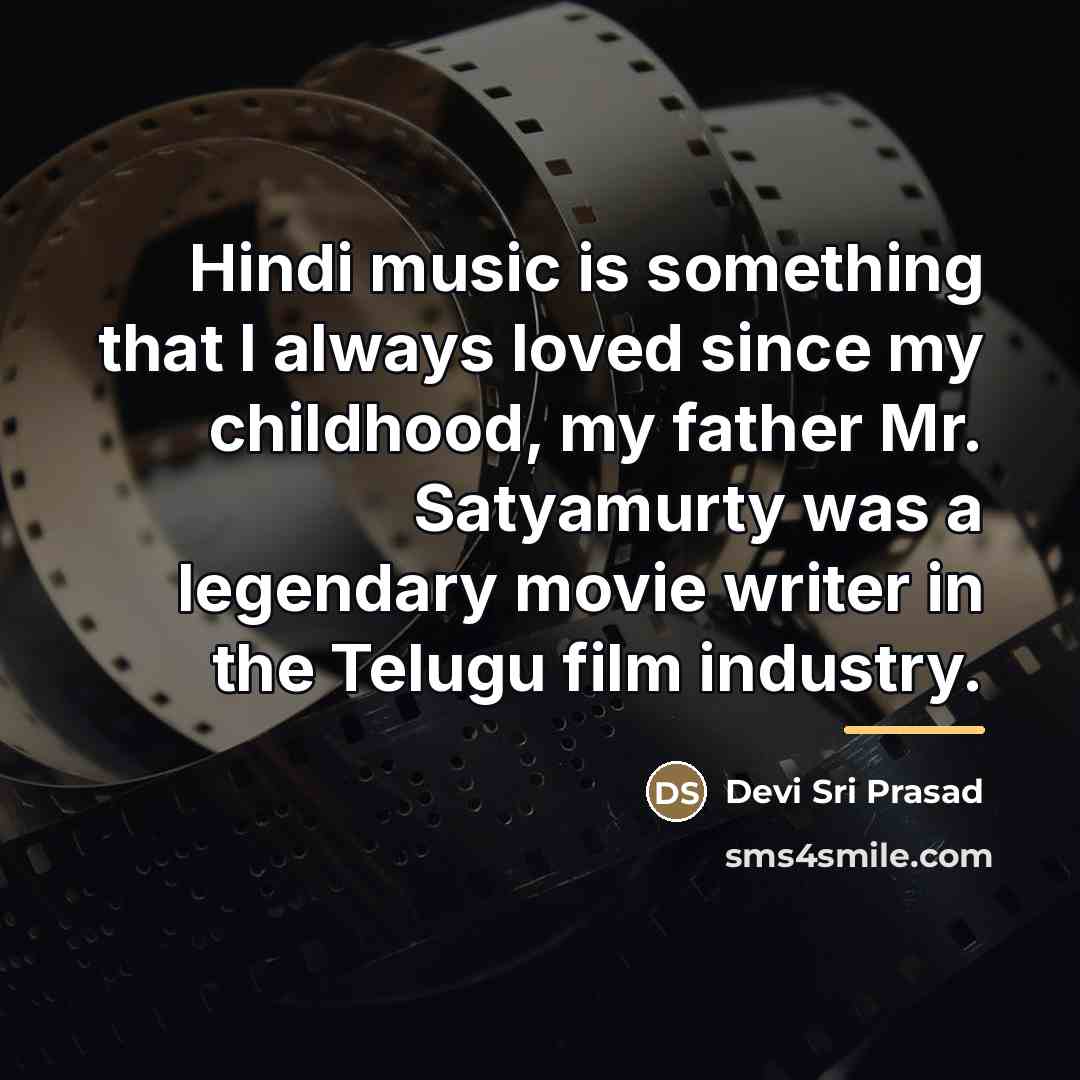 “Hindi music is something that I always loved since my…” quote by Devi Sri Prasad