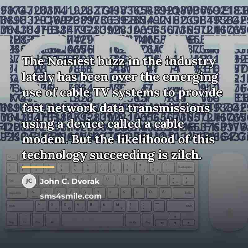 “The Noisiest buzz in the industry lately has been over…” quote by John C. Dvorak