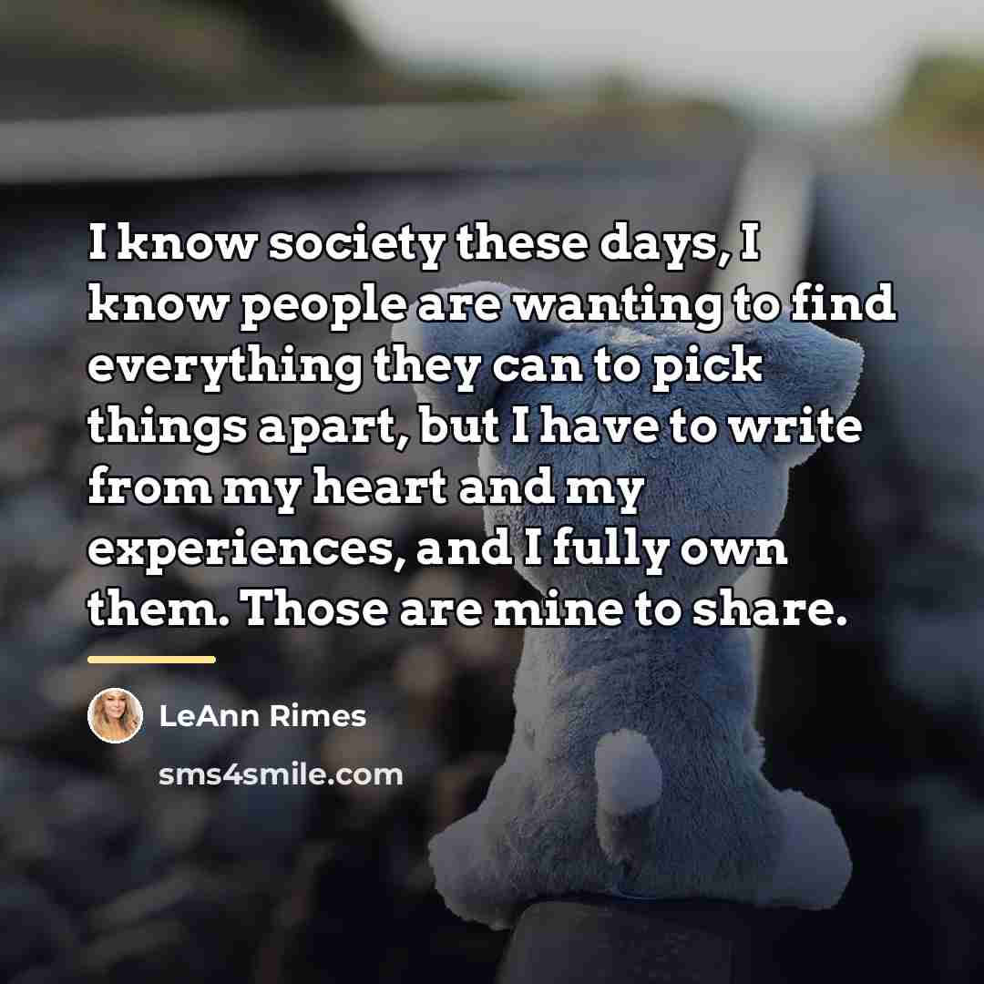 “I know society these days, I know people are wanting…” quote by LeAnn Rimes