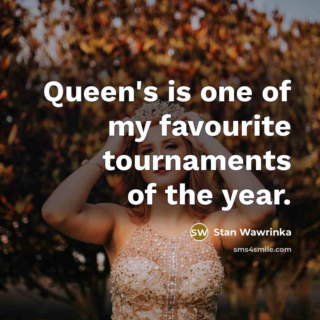 “Queen's is one of my favourite tournaments of the year.…” quote by Stan Wawrinka